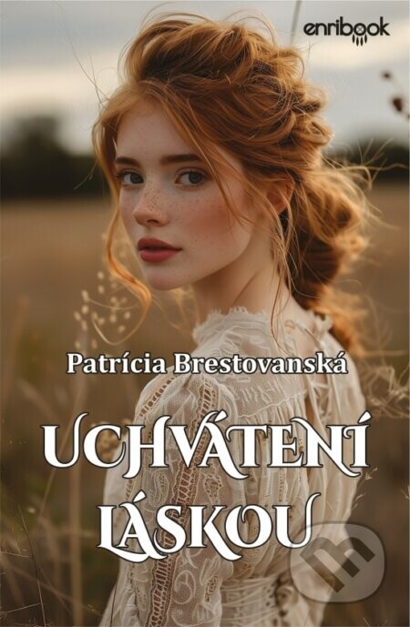 Uchvátení láskou - Patrícia Brestovanská