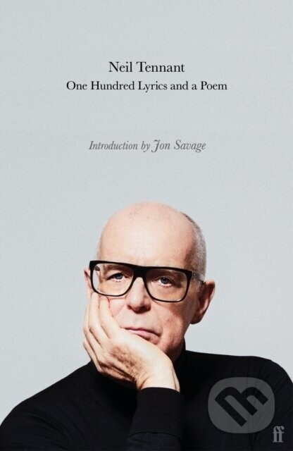 One Hundred Lyrics and a Poem - Neil Tennant