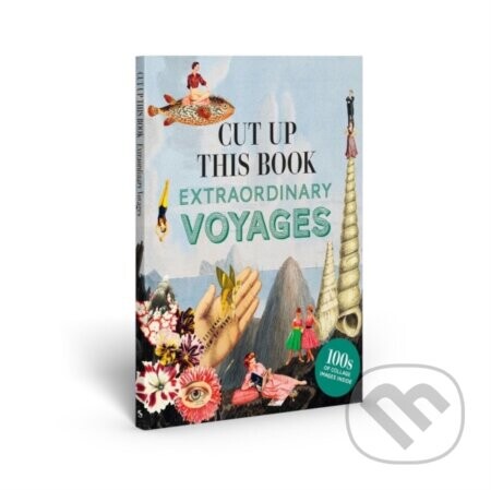 Cut up this Book and Create Your Own Extraordinary Places - Maria Rivans