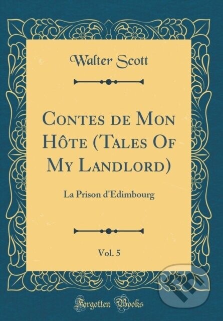 Contes De Mon Hte Tales Of My Landlord - Walter Scott