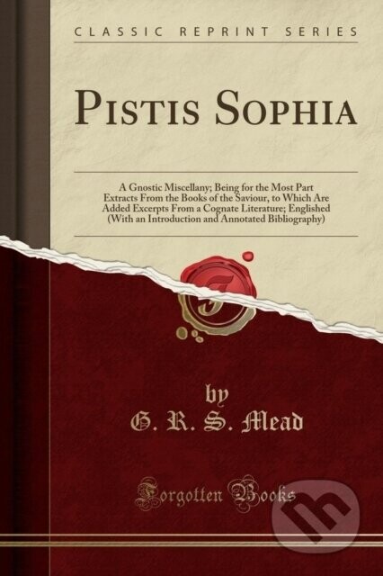 Pistis Sophia - G. R. S. Mead
