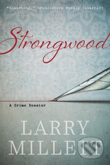 Strongwood - Larry Millett