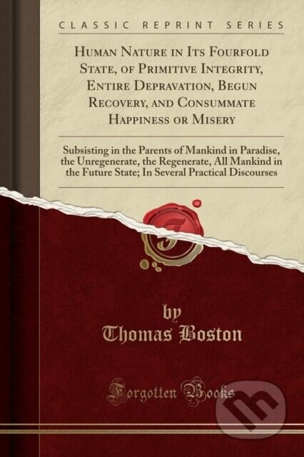 Human Nature In Its Fourfold State Of Pr - Thomas Boston
