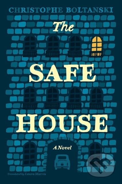 The Safe House - Christophe Boltanski