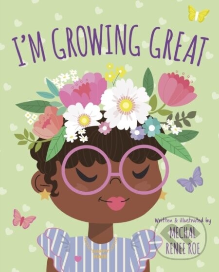 I'm Growing Great - Mechal Renee Roe
