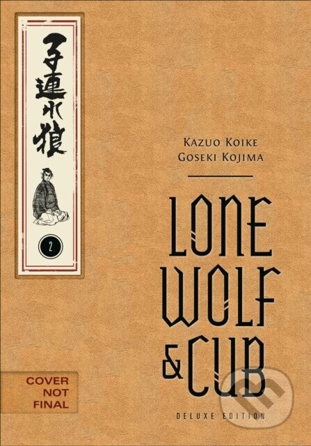 Lone Wolf and Cub Deluxe Edition Volume 2 - Kazuo Koike