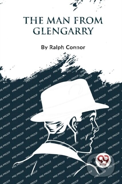 The Man from Glengarry - Ralph Connor
