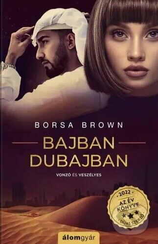 Bajban Dubajban - Álomgyár Kiadó