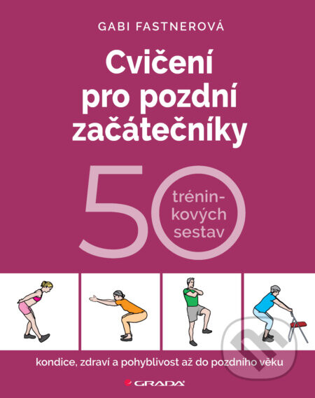 E-kniha: Cvičení pro pozdní začátečníky od Fastnerová Gabi