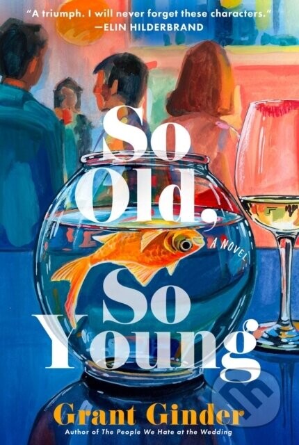 So Old, So Young - Grant Ginder