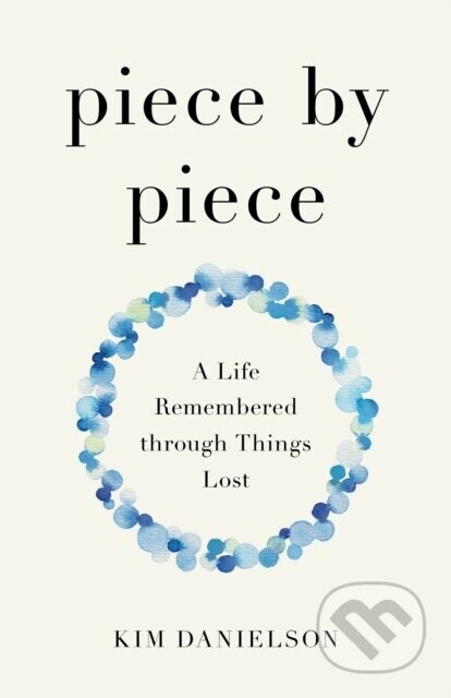 Piece by Piece - Kim Danielson