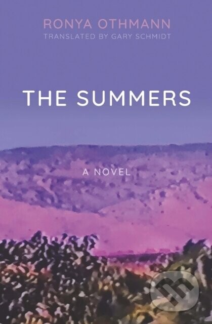 The Summers - Ronya Othmann