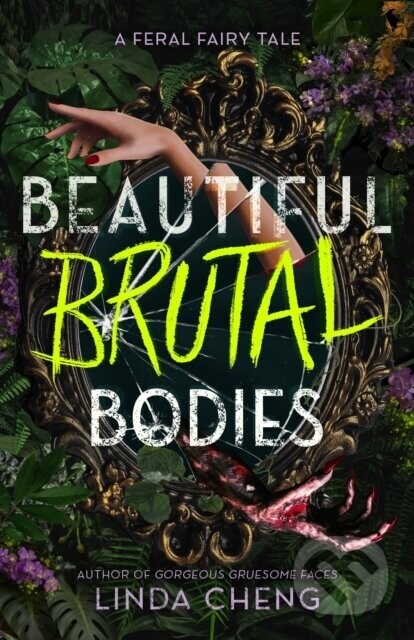 Beautiful Brutal Bodies - Linda Cheng