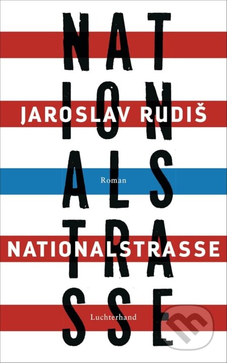 Nationalstrasse - Jaroslav Rudiš