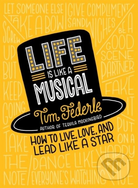 Life Is Like a Musical - Tim Federle