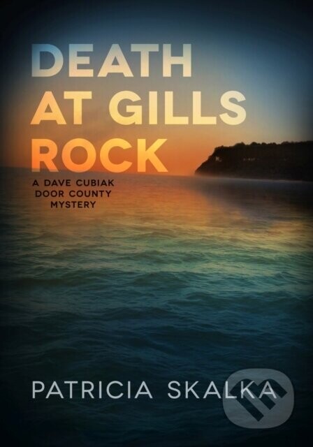 Death at Gills Rock - Patricia Skalka