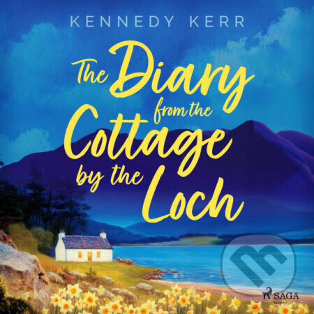 The Diary from the Cottage by the Loch (EN) - Kennedy Kerr