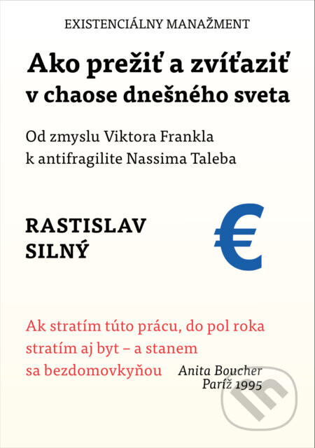 Ako prežiť a zvíťaziť v chaose dnešného sveta - Rastislav Silný