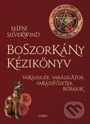 Boszorkány kézikönyv - Selene Silverwind