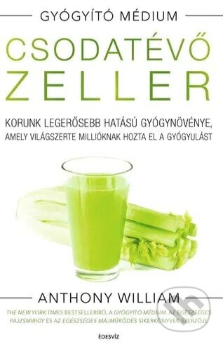 Csodatévoe zeller - Anthony William
