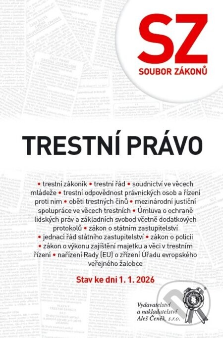 Soubor zákonů. Trestní právo. Stav ke dni 1. 1. 2026 - kolektív autorov