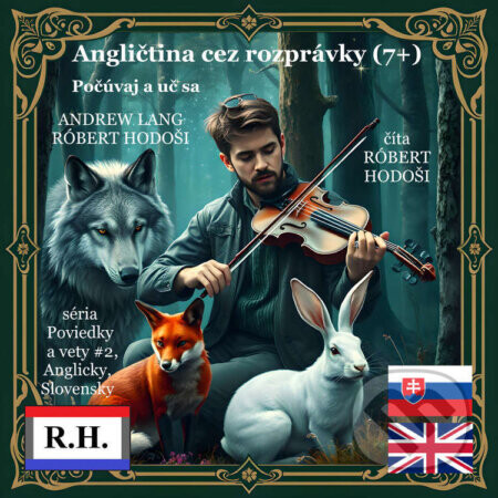 Angličtina cez rozprávky (7+) - Róbert Hodoši,Andrew Lang,Rôzni autori