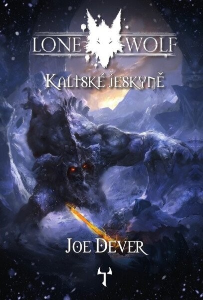 Lone Wolf 3: Kaltské jeskyně  | DEVER, Joe
