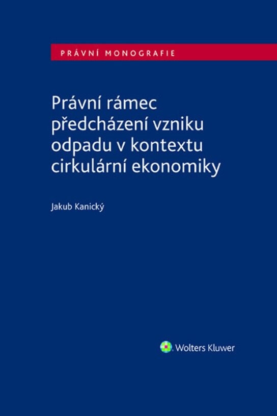 Právní rámec předcházení vzniku odpadu v kontextu cirkulární ekonomiky