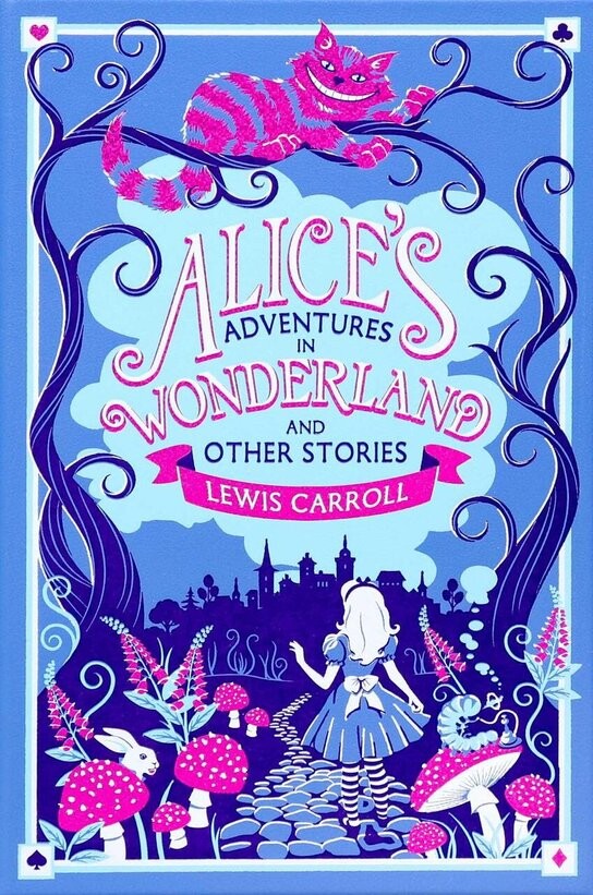 Alice's Adventures in Wonderland and Other Stories