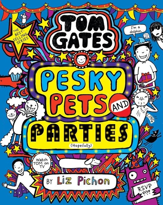 Tom Gates 24: Pesky Pets and Parties