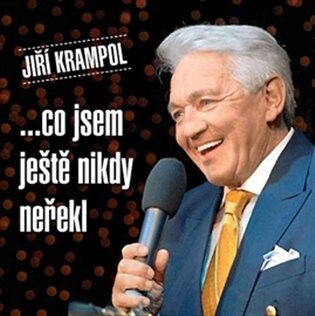 Co jsem ještě nikdy neřekl