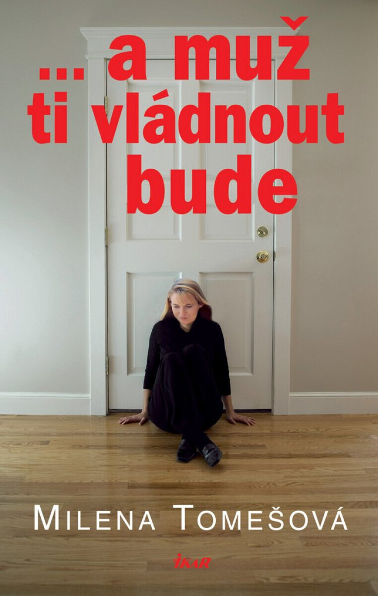 A muž ti vládnout bude (poškozená) - Milena Tomešová