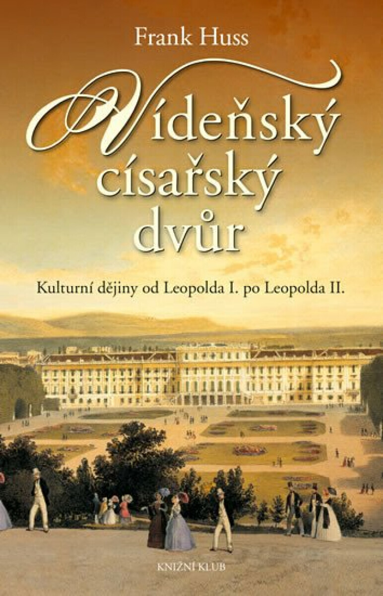 Vídeňský císařský dvůr (poškozená) - Huss Frank