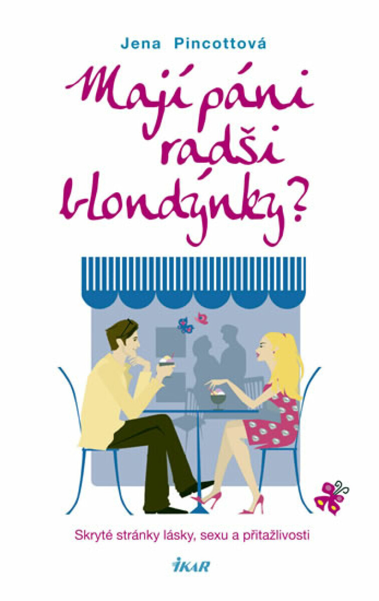 Mají páni radši blondýnky? (poškozená) - Jena Pincottová