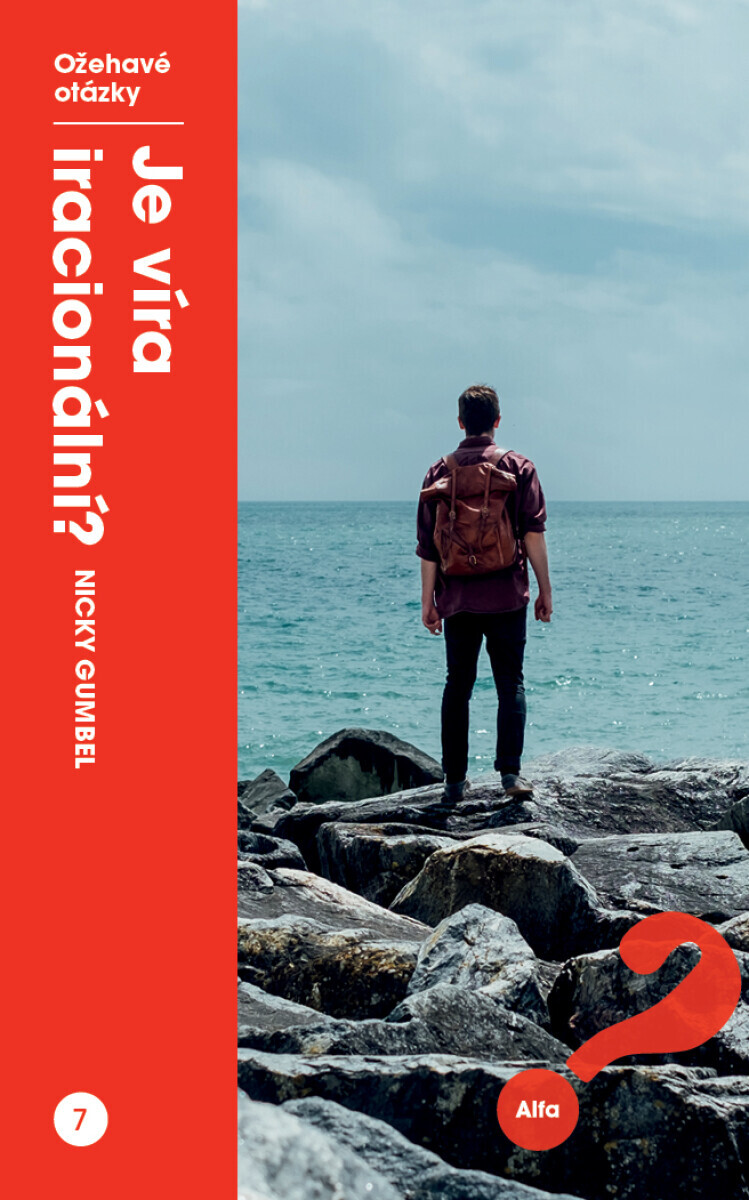 Je víra iracionální? - Nicky Gumbel