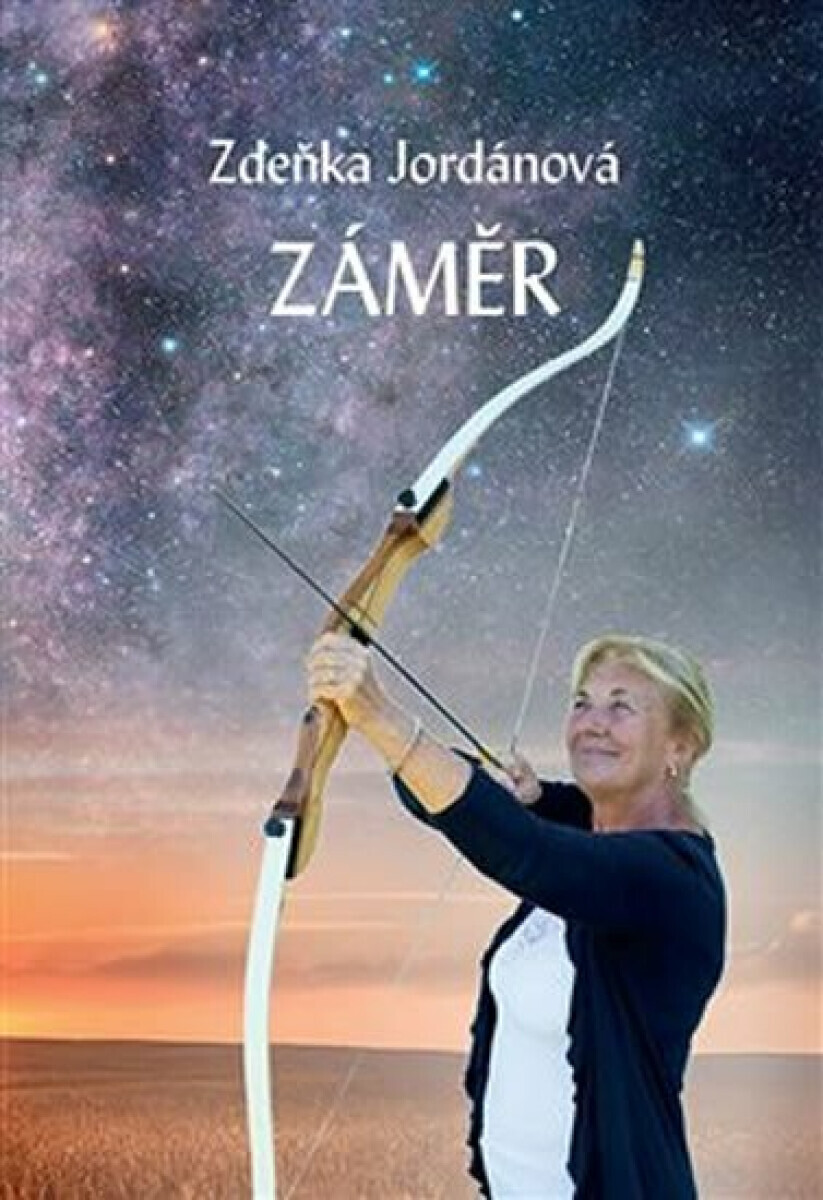 Záměr - Zdeňka Jordánová