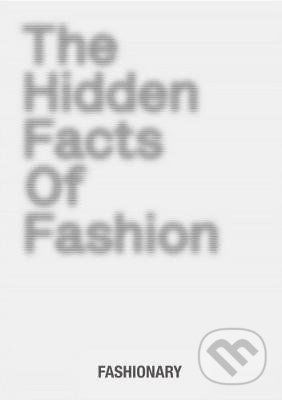The Hidden Facts of Fashion - Fashionary