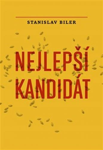 Nejlepší kandidát
					 - Biler Stanislav