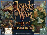 Svět deskových her Lords of War: Orkové proti trpaslíkům