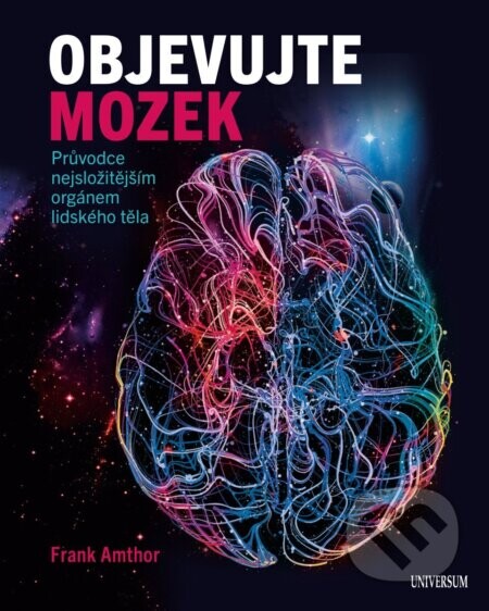 Objevujte mozek - Frank Amthor
