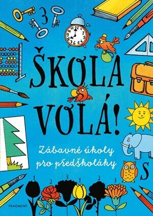 Škola volá! - Ivana Maráková, Romana Šíchová, Antonín Šplíchal, autora nemá