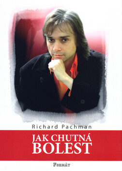 Jak chutná bolest (poškozená) - Richard Pachman