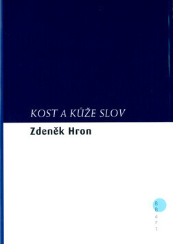 Kost a kůže slov (poškozená) - Zdeněk Hron