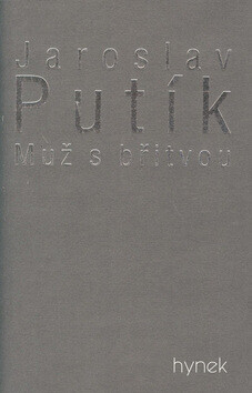 Muž s břitvou (poškozená) - Jaroslav Putík