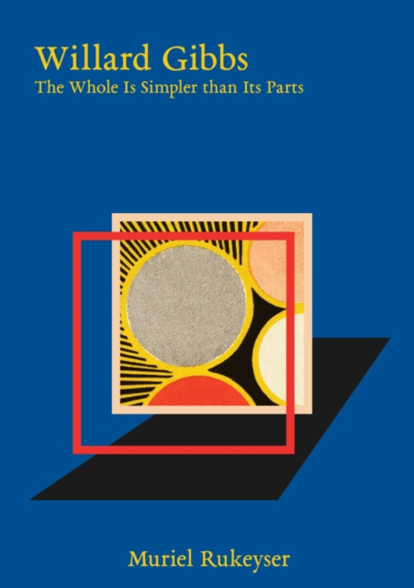 Willard Gibbs - Muriel Rukeyser