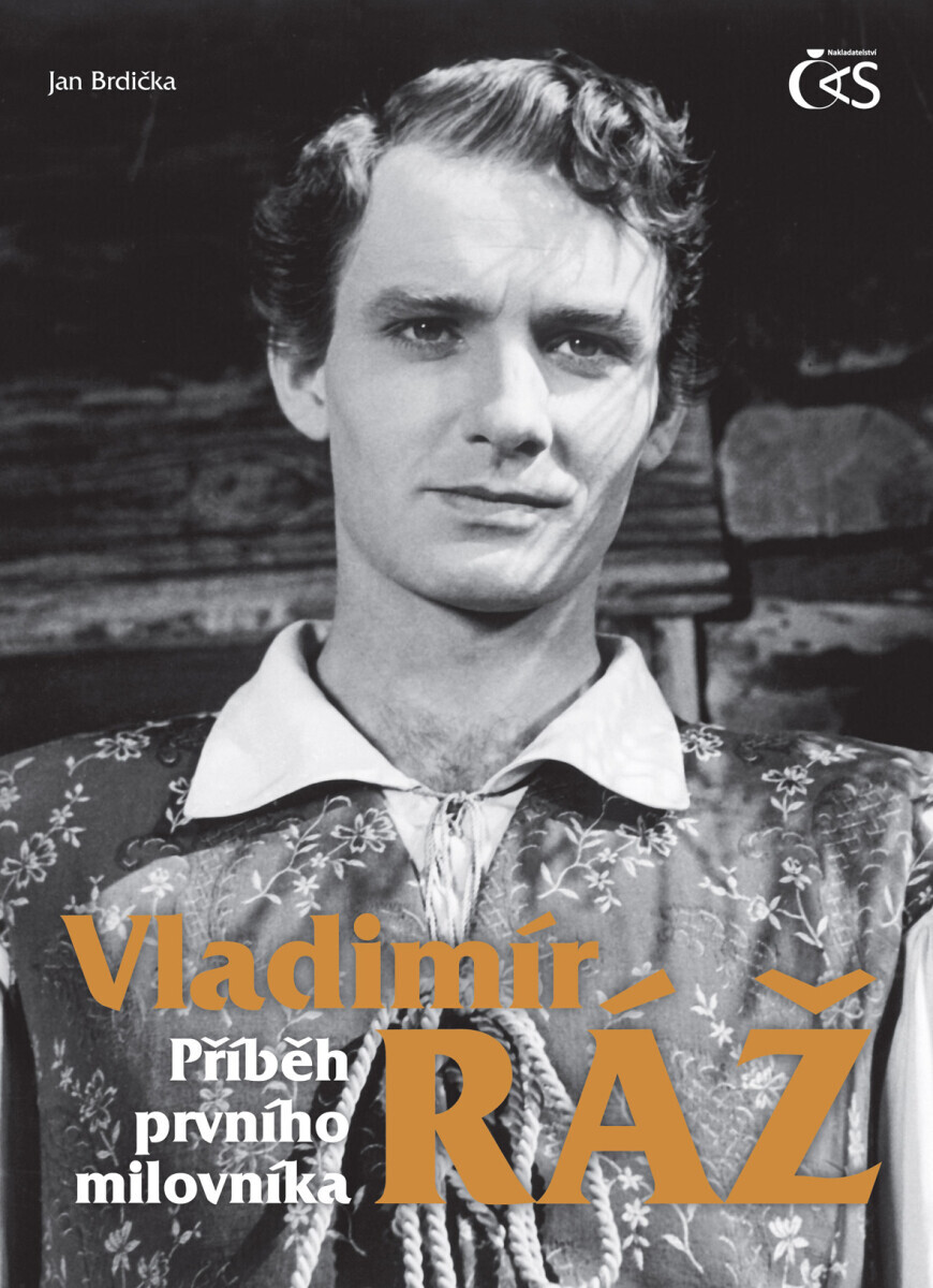Vladimír Ráž - Příběh prvního milovníka - Jan Brdička
