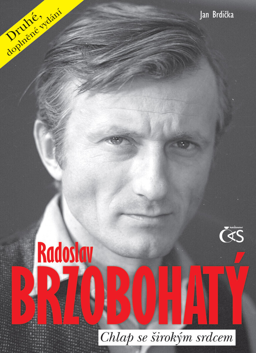Radoslav Brzobohatý - Chlap se širokým srdcem - Jan Brdička