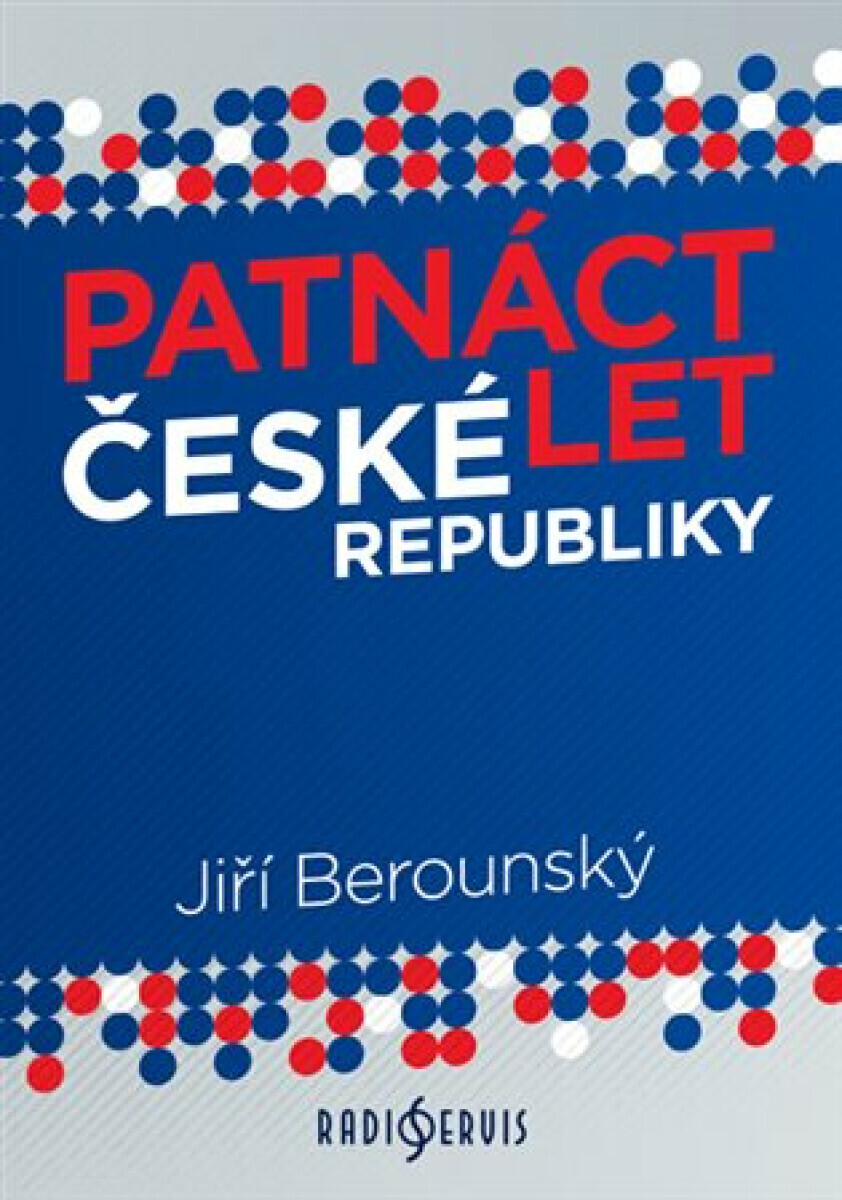 Patnáct let České republiky (poškozená) - Jiří Berounský