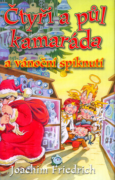 Čtyři a půl kamaráda a vánoční spiknutí (poškozená) - Joachim Friedrich