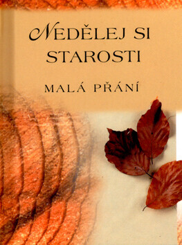 Nedělej si starosti (poškozená) - Alžběta Sirovátková